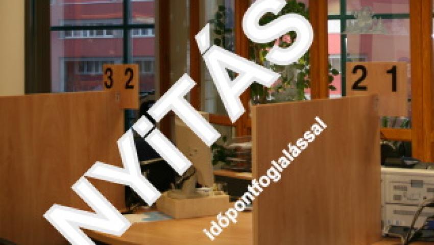 TÁJÉKOZTATÓ ÜGYFÉLSZOLGÁLATI IRODÁK NYITVA TARTÁSÁRÓL